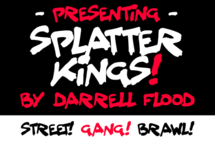 Splatter Kings: The Street Style Font for Bold Campaigns