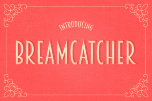 Using Breamcatcher: A Narrow Deco Font for Modern Branding